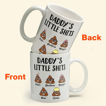 Daddy's Little Shits  - Personalized Mug - Father's Day, Birthday, Funny  Gift For Dad, Father, Husband, Grandpa - Gift From Wife, Son, Daughter, Grandson, Granddaughter