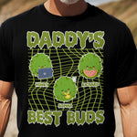 Daddy's Best Buds - Personalized Shirt