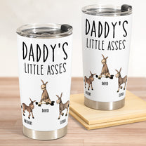 Daddy's Little Asses - Custom Title - Gifts For Mommy, Dad, Papa - Personalized Tumbler Cup