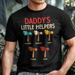 Daddy's Little Helpers Custom Kids Name - Personalized Shirt