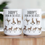 Daddy's Pain In The Asses - Funny Gifts For Mommy, Daddy - Personalized Mug
