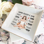 Daily Affirmation God Says I Am - Personalized Jewelry Dish