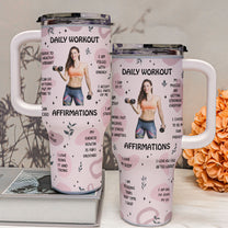 Daily Workout Affirmations - Personalized Photo 40oz Tumbler With Straw