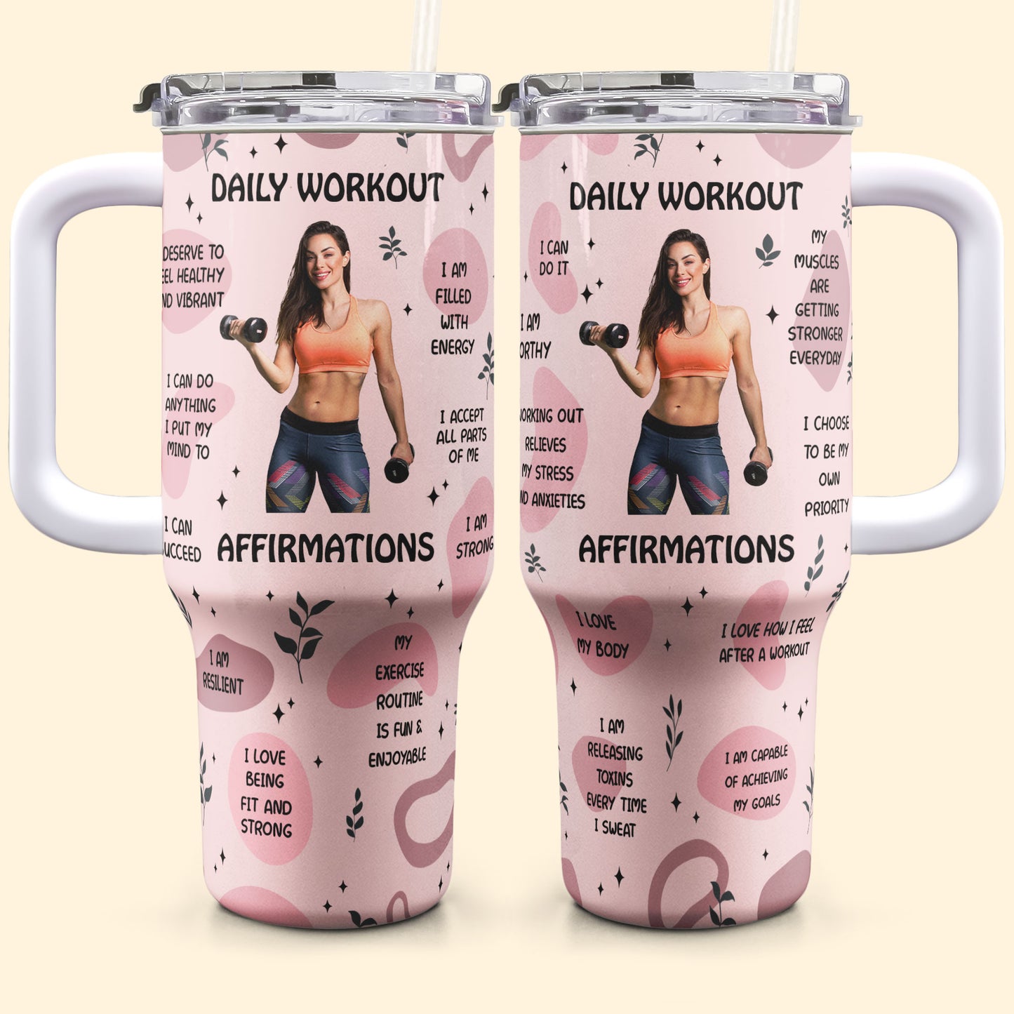Daily Workout Affirmations - Personalized Photo 40oz Tumbler With Straw
