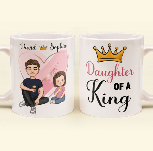 Daughter Of A King - Personalized Mug