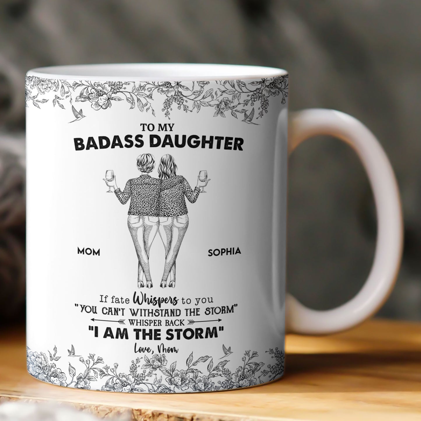 Daughter Whisper Back I Am The Storm - Personalized Mug