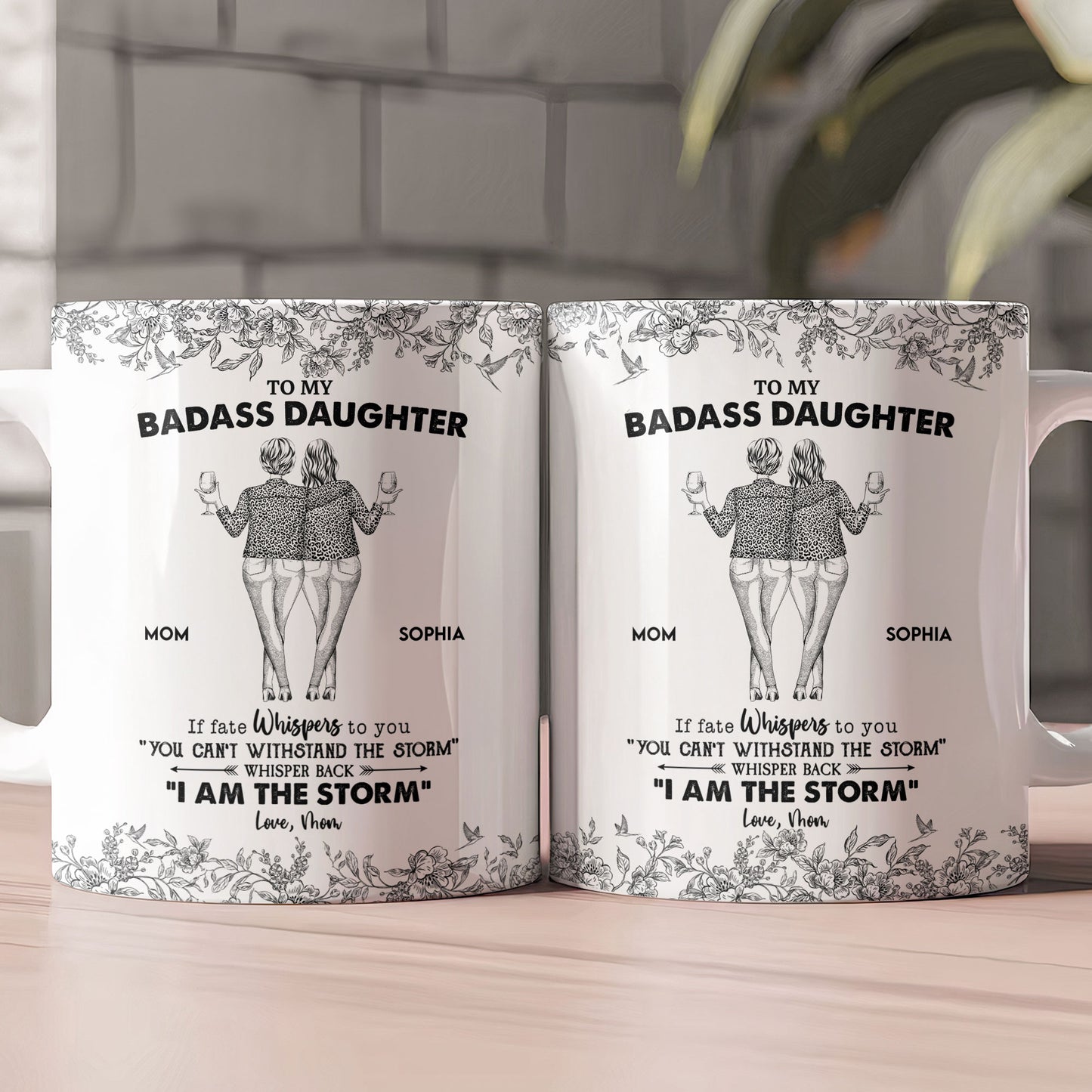 Daughter Whisper Back I Am The Storm - Personalized Mug