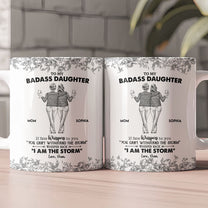 Daughter Whisper Back I Am The Storm - Personalized Mug