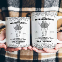 Daughter Whisper Back I Am The Storm - Personalized Mug