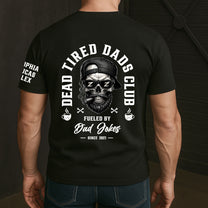 Dead Tired Dads Club - Funny Father's Day Gifts Custom Kids' Names On Sleeves - Personalized Shirt