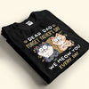 Dear Dad Forget Father&#39;s Day We Meow You Every Day - Personalized Shirt