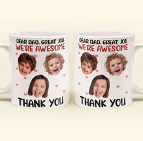 Dear Dad, Great Job - Personalized Photo Mug