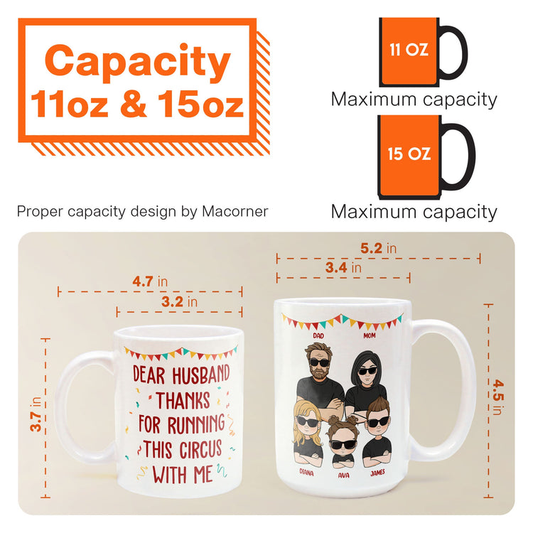 Dear Husband, Thanks For Running This Circus With Me - Personalized Mug