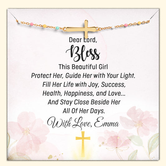 Dear Lord Bless This Beautiful Girl Protect Her - Cross Bracelet With Custom Card