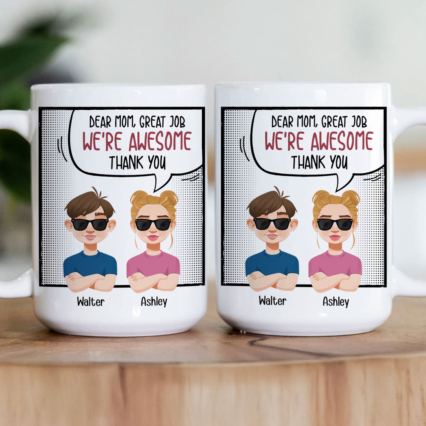 Dear Mom Great Job We're Awesome - Personalized Mug