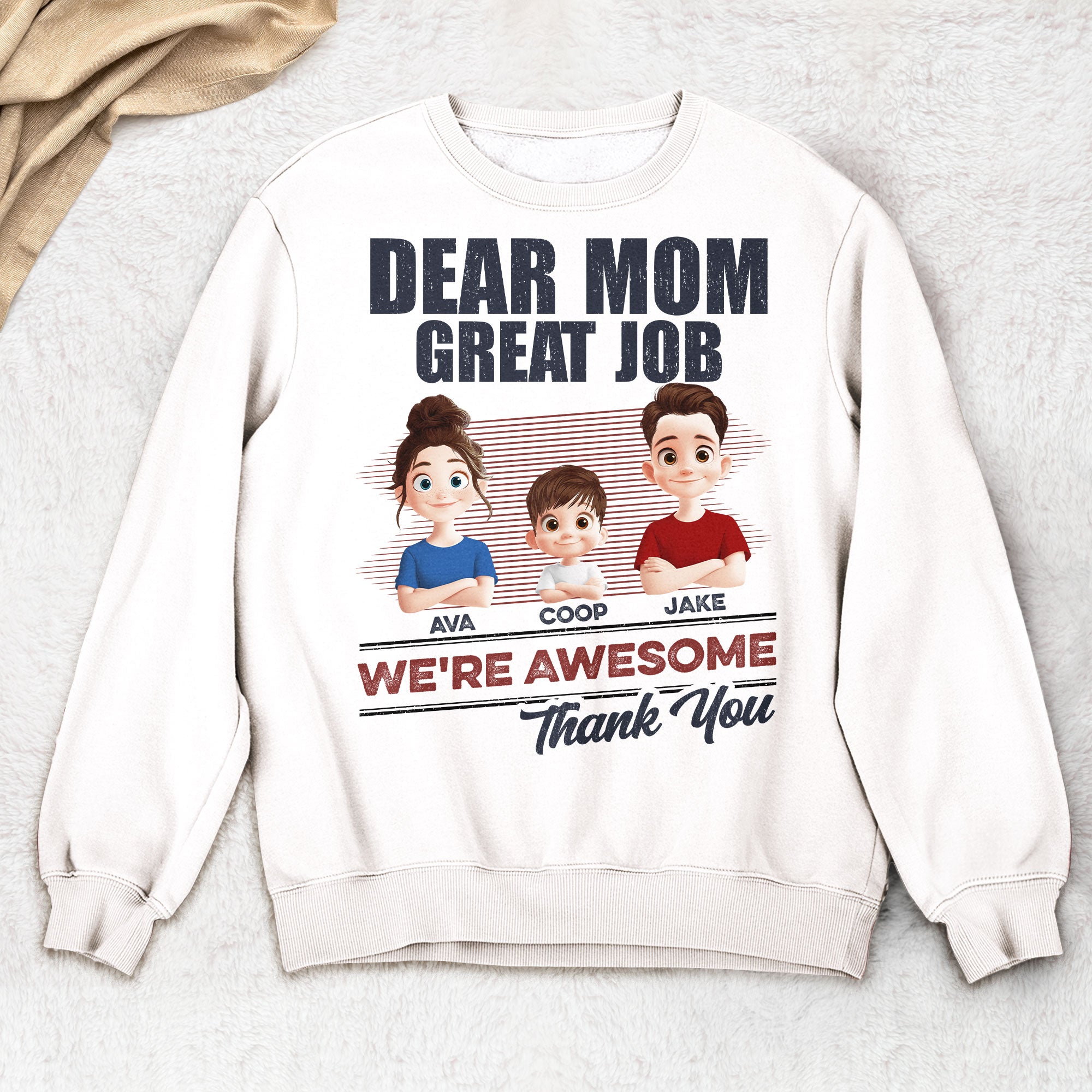 Dear Mom Great Job We're Awesome - Personalized Shirt