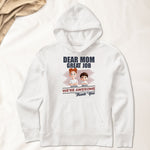 Dear Mom Great Job We're Awesome - Personalized Shirt