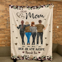 Dear Mom Great Job, We're Awesome Thank You - Personalized Blanket