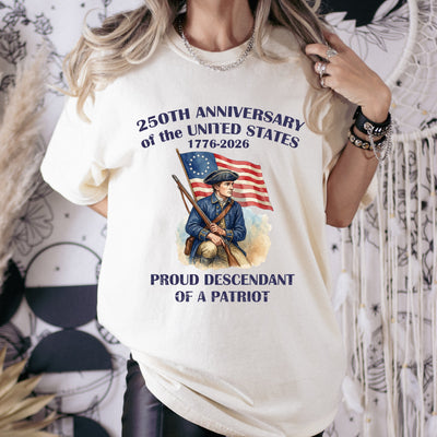 Descendant Of A Patriot 250 Years - Shirt