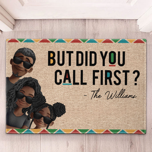Did You Call First - New Version - Personalized Doormat