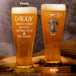 Dog Dad Thanks For Putting Up With My Sh!t - Personalized Pilsner Glass
