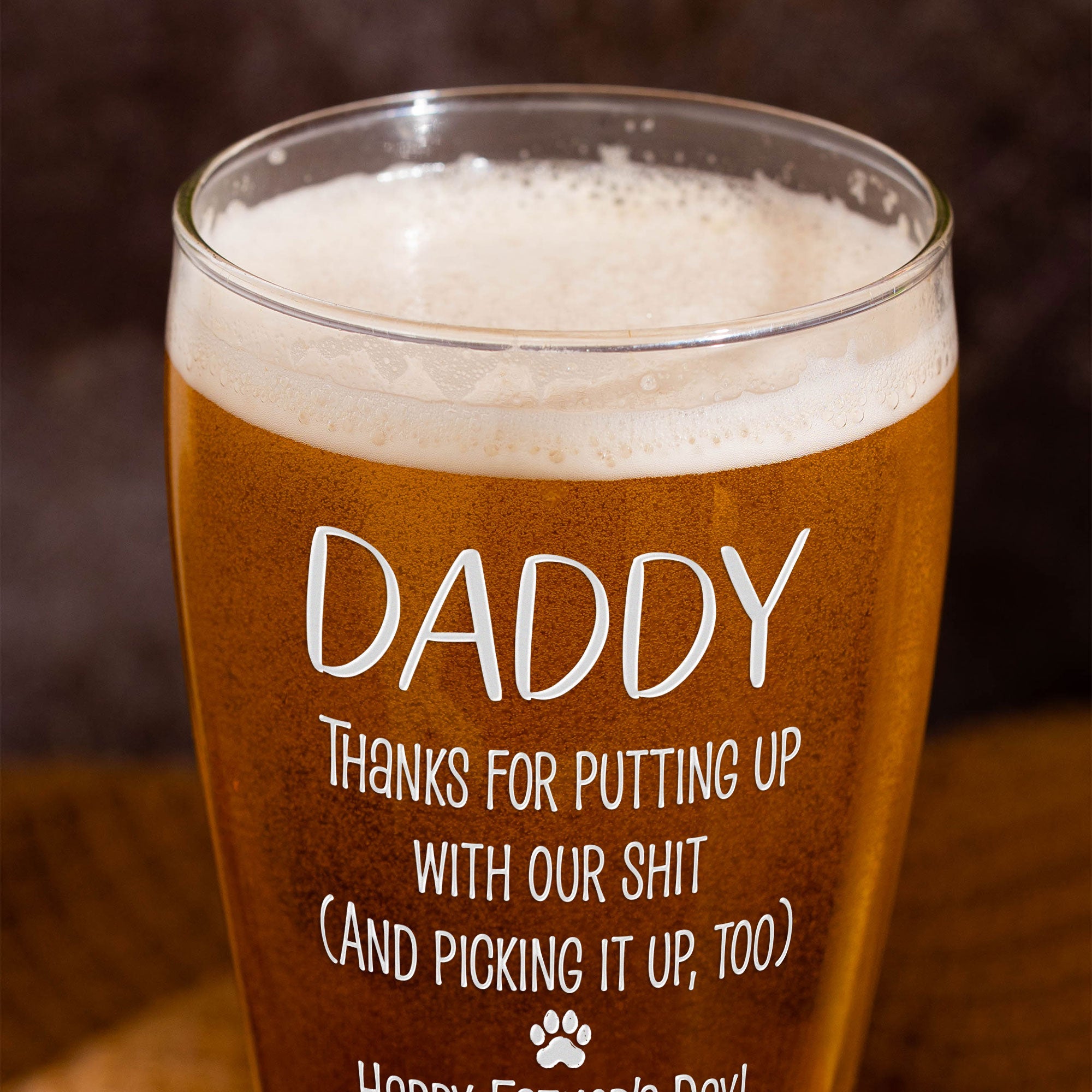 Dog Dad Thanks For Putting Up With My Sh!t - Personalized Pilsner Glass