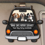 Dog Lovers Drive Safe Human Servant - Personalized Wooden Car Visor Clip