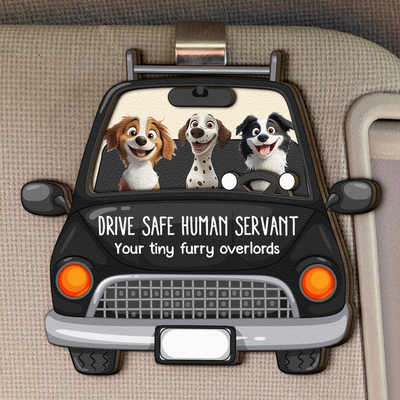 Dog Lovers Drive Safe Human Servant - Personalized Wooden Car Visor Clip