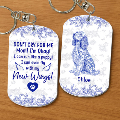 Dog Memorial Gift Toile De Jouy Don't Cry For Me Mom - Personalized Keychain