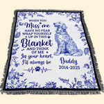 Dog Memorial Toile De Jouy When You Miss Me Have No Fear - Personalized Woven Blanket