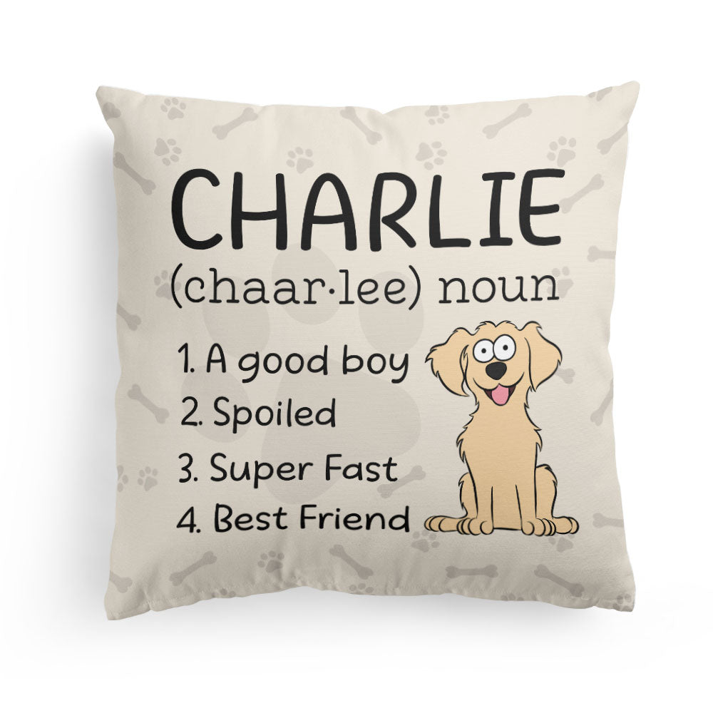 Dog Mom Dog Dad Write Definition Of My Dog - Personalized Pillow (Insert Included)