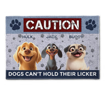 Dogs Can't Hold Their Licker - Personalized Doormat