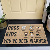 Dogs, Kids, You've Been Warned - Personalized Doormat