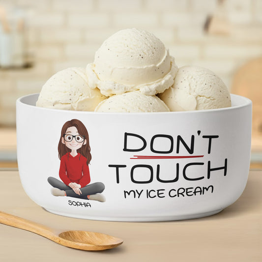 Don't Touch My Food - Personalized Ceramic Bowl