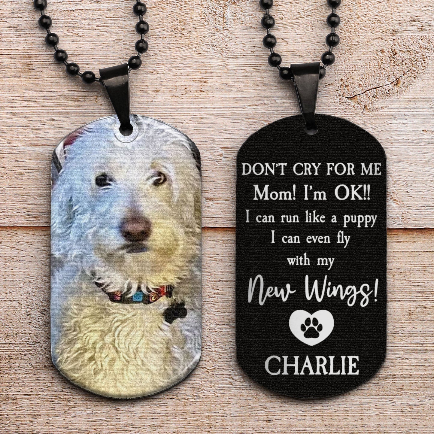 Don't Cry For Me - Personalized Photo Dog Tag Necklace