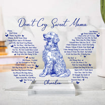 Don't Cry Sweet Mama Dog Memorial Toile De Jouy - Personalized Acrylic Plaque
