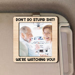 Don't Do Stupid Shit! - Personalized Wooden Photo Car Visor Clip