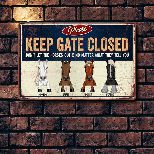 Don't Let The Horses Out No Matter What They Say - Personalized Metal Sign - Peeking Horse