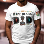 Dope Black Dad - Personalized Shirt