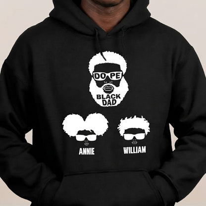 Dope Black Dad, Dope Black Father - Father's Day Gift - Personalized Shirt