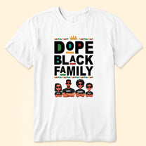 Dope Black Family - Personalized Shirt