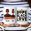 Dope Black Love - Personalized Mug