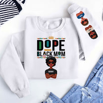 Dope Black Mom Ver 1 - Personalized Sweatshirt
