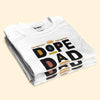 Dope Dad - Personalized Shirt