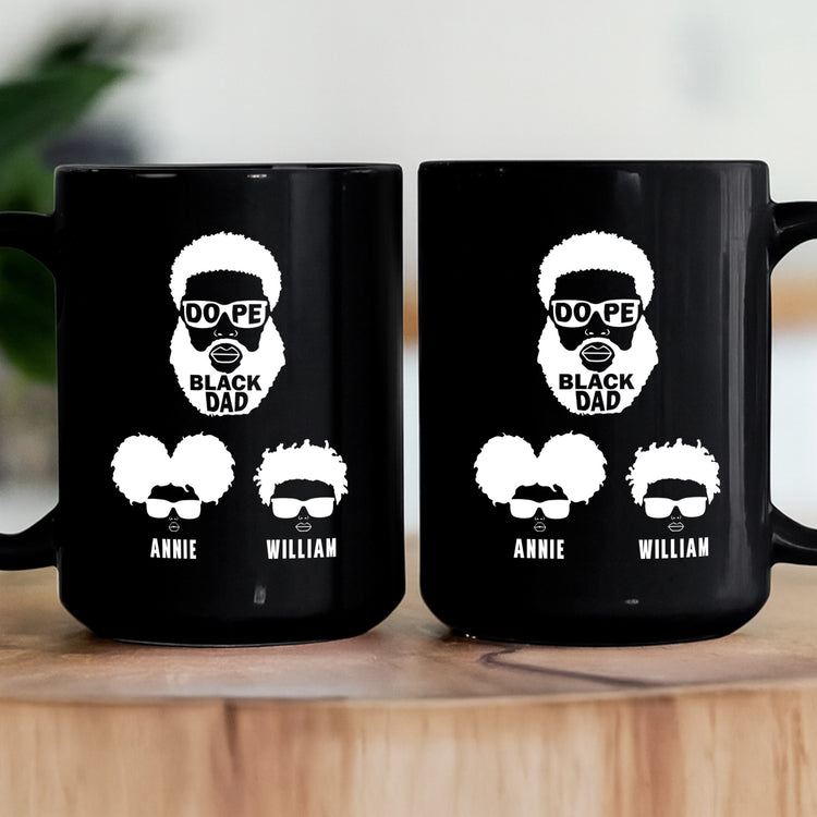 Dope-Black-Dad,-Dope-Black-Father-Blac-Mug-Ver-Father's-Day-Gift-Personalized-Mug-3