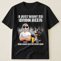 Drink Beer And Hang Out With My Dog - Personalized Shirt
