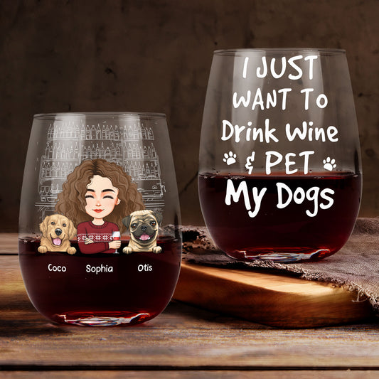 Drink Wine & Pet Dogs - Personalized Stemless Wine Glass