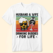 Drinking Buddies For Life - Personalized Matching Couple Shirts