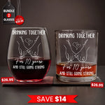 Drinking Together Still Going Strong - Personalized Whiskey Glass And Wine Glass Set