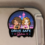 Drive Safe B*tch - Funny Gifts For Friends - Personalized Wooden Car Visor Clip